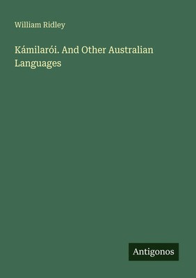 William Ridley | Kámilarói. And Other Australian Languages | Taschenbuch (2025)