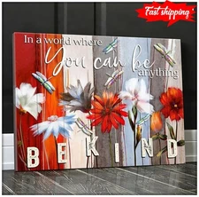 Dragonflies Flying Around Flowers In A World Where You Can Be Anything Be Kind