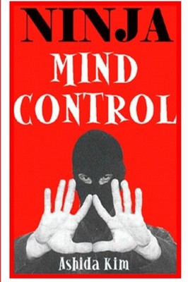 Kim - Ninja Mind Control - New paperback or softback - X555z