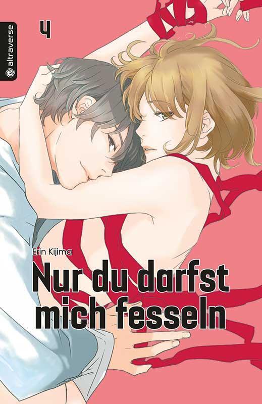 Thumbnail - Nur Du Darfst Mich Fesseln 04 | Erin Kijima | Taschenbuch | 192 S. |