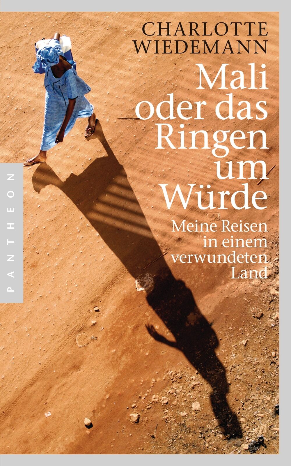 Thumbnail - Charlotte Wiedemann / Mali Oder Das Ringen Um Würde