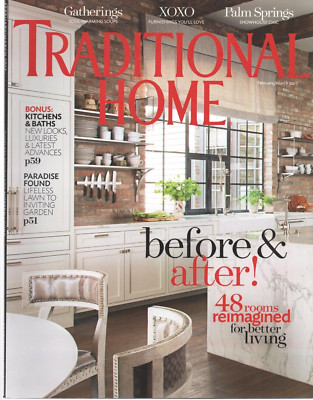 TRADITIONAL HOME MAGAZINE FEB/MARCH 2017 BEFORE AND AFTER 48 Rooms Reimagined