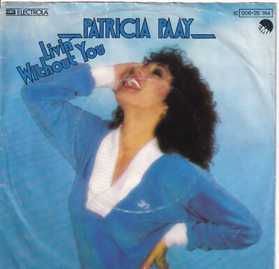 7'' Single - Patricia Paay - Livin' without you