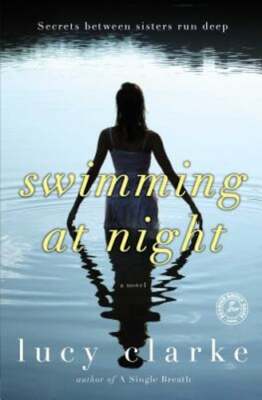 Swimming at Night by Lucy Clarke: New