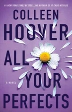 All Your Perfects: A Novel - Paperback By Hoover, Colleen - GOOD