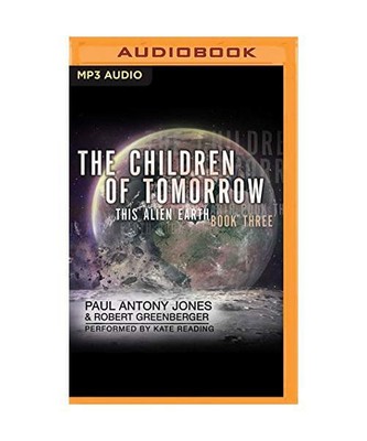 The Children of Tomorrow, Paul Antony Jones, Robert Greenberger