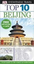 DK Eyewitness Top 10 Travel Guide: Beijing By Andrew Humphreys