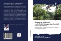 Ravikumar Kurup (U. A.) | Digossina, Arcaismo Endosimbiotico, Pandemie Virali...