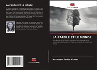 LA Parole ET LE Monde Nasmeem Farhin Akhtar Taschenbuch FranzöSisch 2024