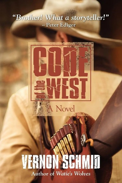 Vernon Schmid | Code Of The West | Taschenbuch | Englisch (2008) | Iuniverse-image