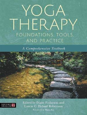 Yoga Therapy Foundations, Tools, and Practice,  ,