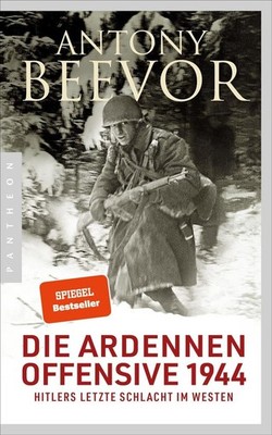 Die Ardennen-Offensive 1944 | Antony Beevor | deutsch | Ardennes 1944
