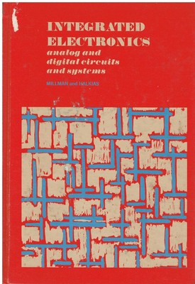 Integrated Electronics: Analog and Digital Circuits and Systems