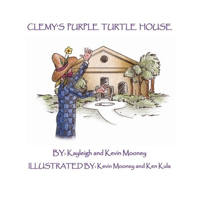 Clemy's Purple Turtle House Mooney Kevin M Paperback New-Wolf Moo