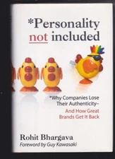 Personality Not Included: Why Companies Lose Their Authenticity.. SIGNED COPY LN