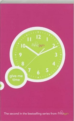 The Mind Gym : Give Me Time (Mind Gym) by The Mind Gym 0316731692 FREE Shipping