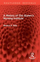 A History Of The Queen's Nursing Institute Monica E. Baly Taschenbuch Englisch