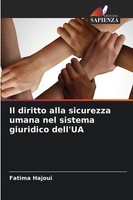 Fatima Hajoui | Il Diritto Alla Sicurezza Umana Nel Sistema Giuridico Dell'ua