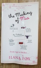 THE MAKING OF MIA by ILANA FOX - ORION - P/B - *PROOF*