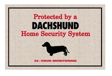 High Cotton Funny Welcome Doormat -Protected by a Dachshund Home Security System
