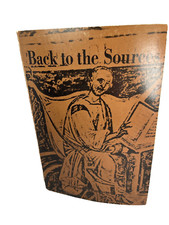 Vintage Back to the Sources by Marianna Nugent Prichard & Norman Young Prichard