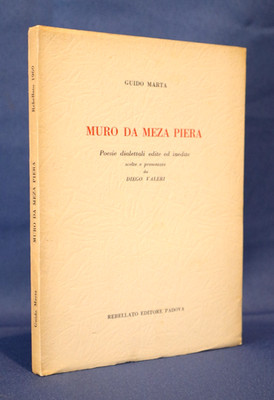 Guido Marta, Halbsteinmauer. Dialekt Gedichte. Rebellato 1960 Erstaufl.