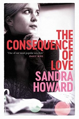 The Consequence of Love by Howard, Sandra Book The Fast Free Shipping