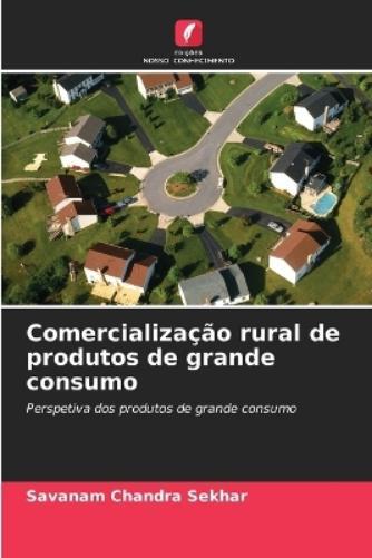 Savanam Chandra Sek Comercialização rural de produtos de grande cons (Tascabile)