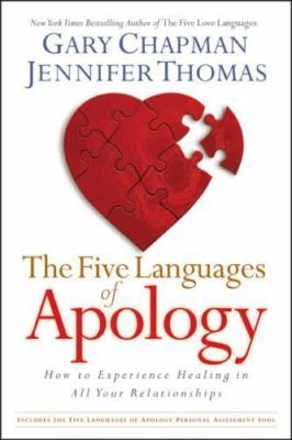 Five Languages of Apology : How to Experience Healing in All Your...