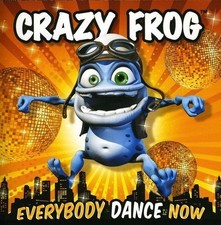 Everybody Dance Now by Crazy Frog Format Audio CD