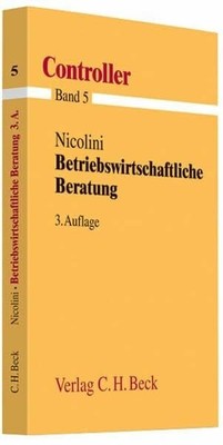 Betriebswirtschaftliche Beratung: Nach dem neuen Rahmenstoffplan Buch C.H.Beck