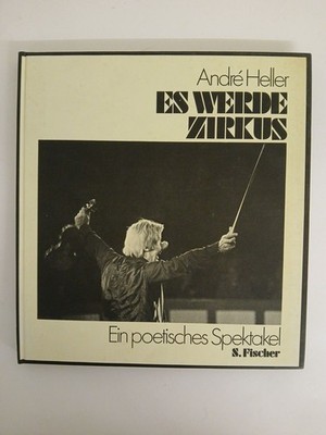 Es werde Zirkus. Ein poetisches Spektakel e. poet. Spektakel Heller, Andre 76611