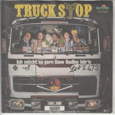 Truck Stop   Ich möcht so gern Dave Dudley hör´n   Daddy     1977   7 -Single