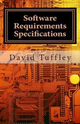 Software Requirements Specifications: A How To Guide For Project Staff