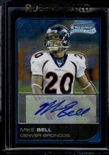 2006 Bowman Chrome #232 Mike Bell Rookie Autographs