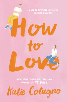How to Love - Paperback By Cotugno, Katie - GOOD