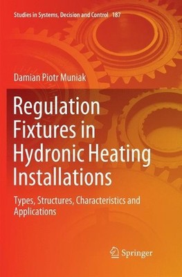 Regulation Fixtures in Hydronic Heating Installations - 9783030132163