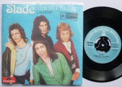 Slade - Look Wot You Dun/Candidate - Used Vinyl Record 7 - N16414z