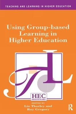 Using Group-based Learning in Higher Education - 9781138421783