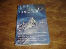 HIGH IN THE THIN COLD AIR-- Sir Edmund Hillary/Doig 1962 First Ed.  Hardcover