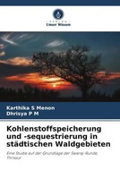 Karthika S Menon (U. A.) | Kohlenstoffspeicherung Und -Sequestrierung In...