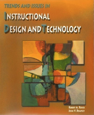 Trends and Issues in Instructional Design and Tech...(Reiser/Dempsey, PB, Good)