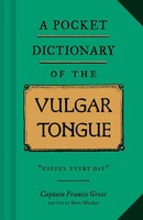 A Pocket Dictionary Of The Vulgar Tongue | Captain Francis Grose | Englisch