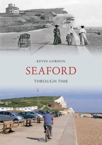 Seaford Through Time - Gordon, Kevin