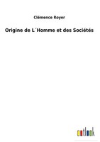 CléMence Royer | Origine De L´Homme Et Des SociéTéS | Buch | FranzöSisch (2022)
