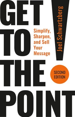 Joel Schwartzberg | Get to the Point! Second Edition | Taschenbuch | Englisch