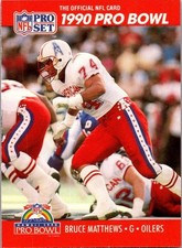 1990 Pro Set - Pro Bowl Bruce Matthews #352
