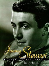 JIMMY STEWART: A LIFE IN PICTURES By Von Ellen Karajan - Hardcover **Mint**
