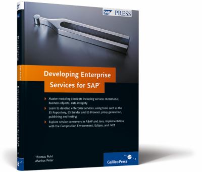 Developing Enterprise Services for SAP, Peter, M and Pohl, T,