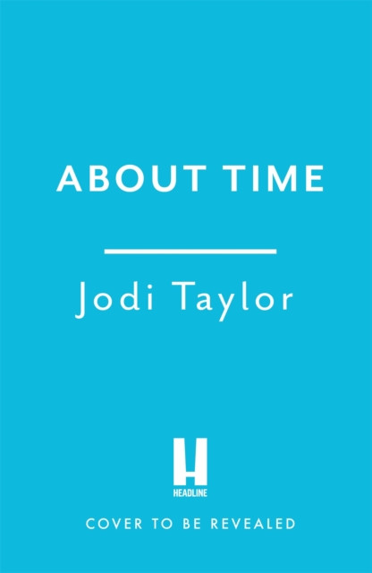 About Time by Jodi Taylor (Paperback Book)